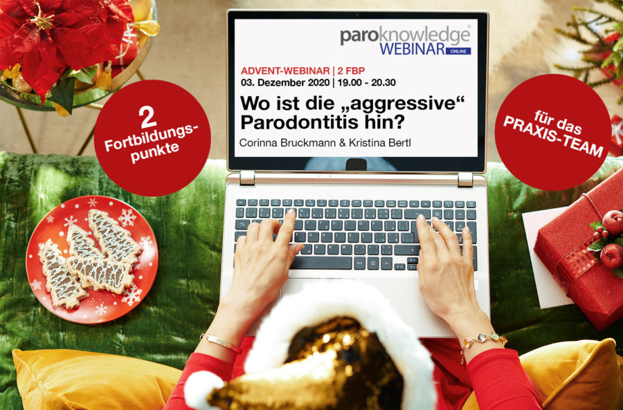 Advent-Webinar: Wo ist die „aggressive“ Parodontitis hin?