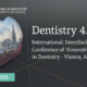 Registration Open – Dentistry 4.0 | June 2 – 4, 2023 Vienna